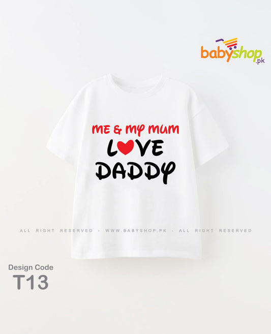 me and mum love daddy baby t shirt