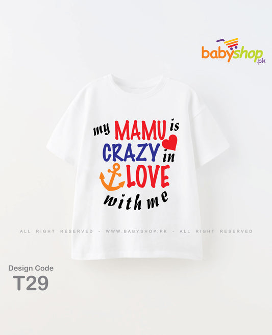 My mamu is crazy in love with me baby t shirt