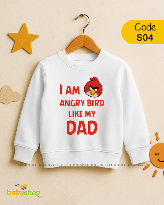 i am angry bird like my dad baby sweat shirt
