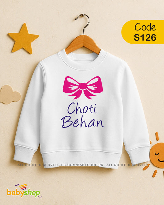 Choti Behan baby sweat shirt