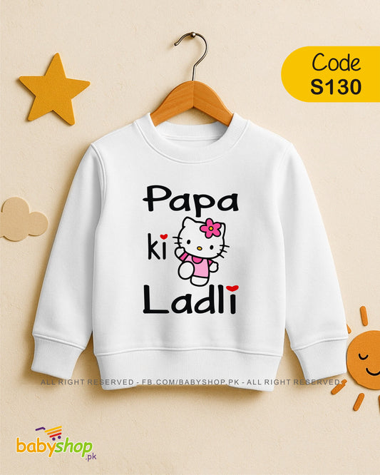 Papa ki Ladli sweat shirt
