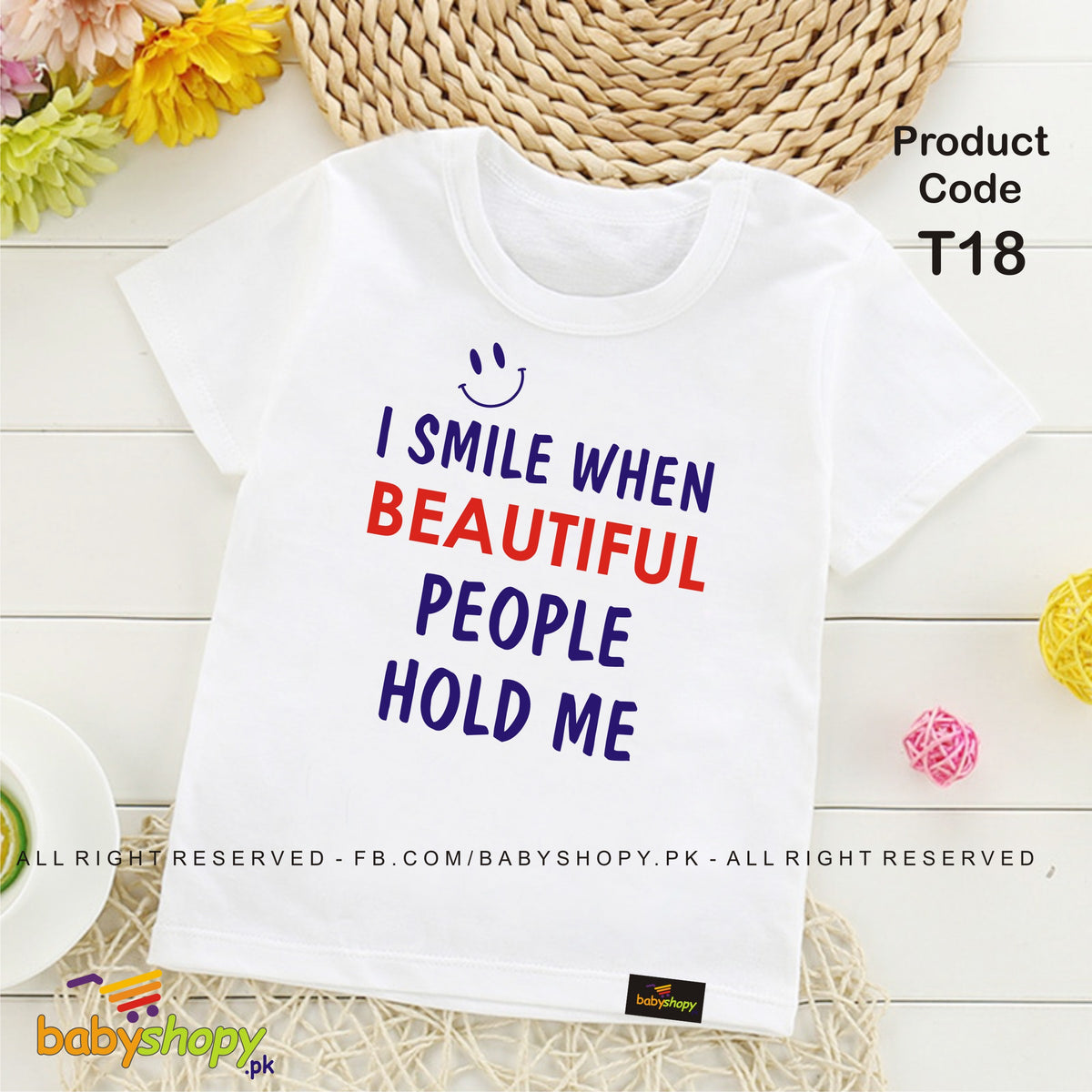 I SMILE WHEN BEAUTIFUL PEOPLE HOLD ME baby t shirt