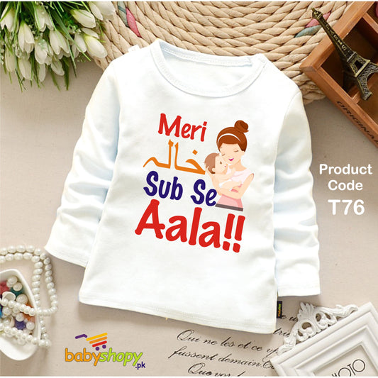 MERI KHALA SAB SE AALA BABY SHIRT full sleeves
