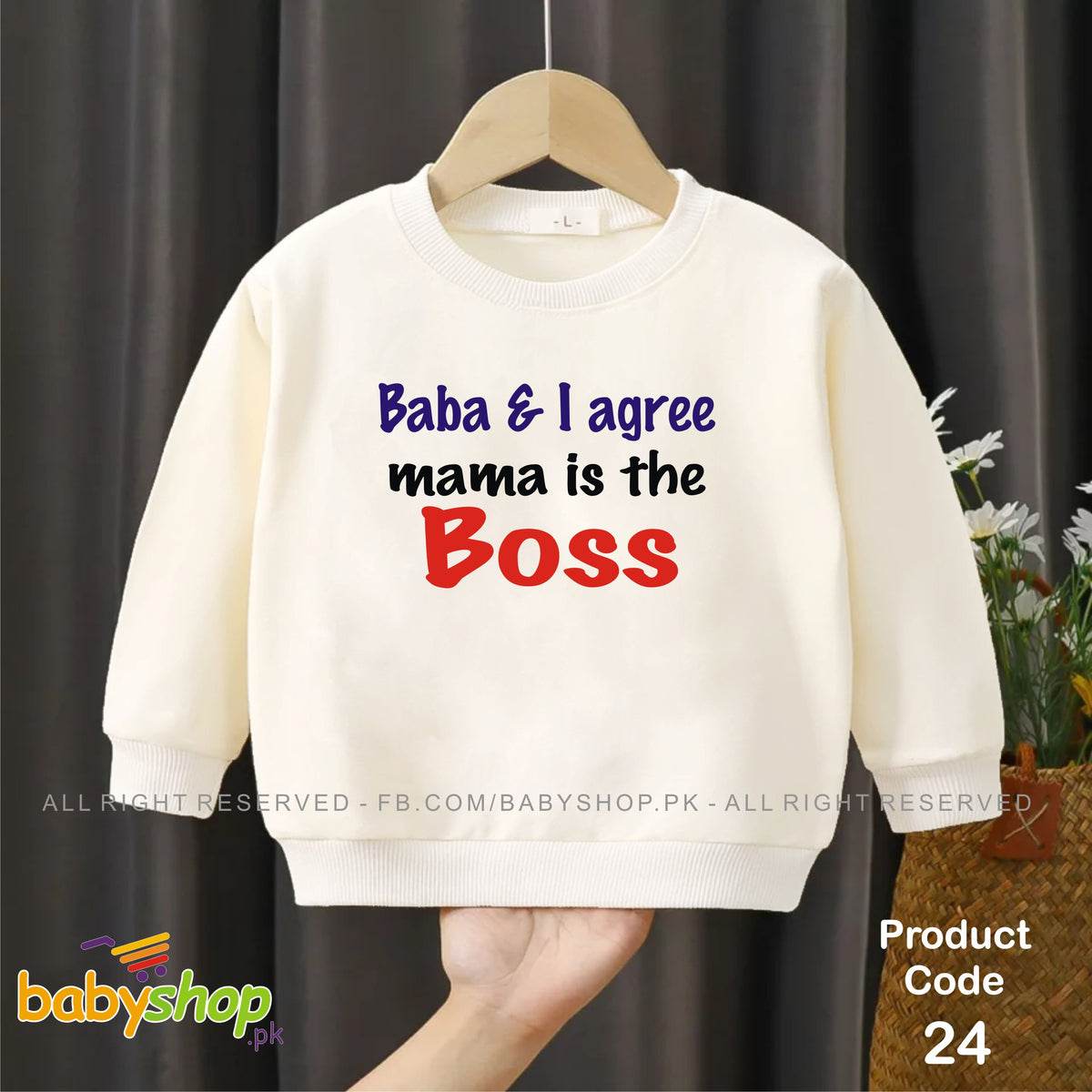 Baba & I agree mama is the boss baby sweat shirt