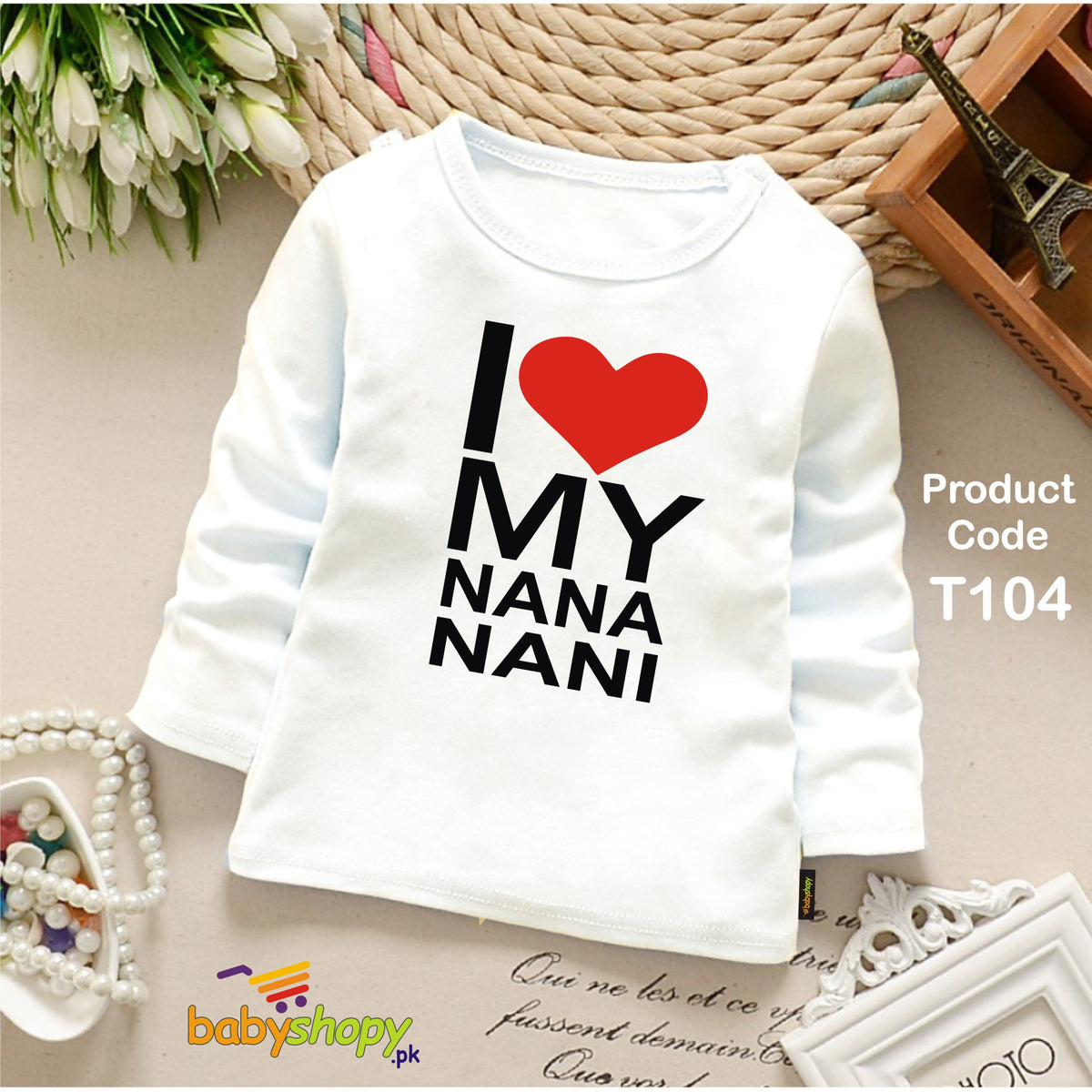 I LOVE MY NANA NANI BABY SHIRT FULL SLEEVES