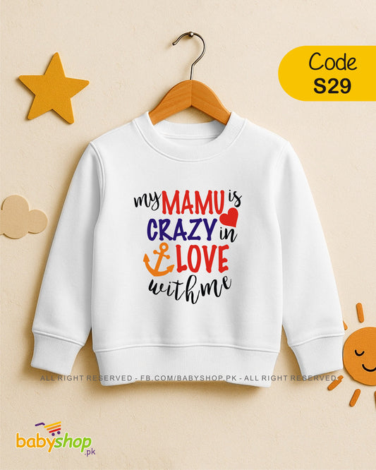 my mamu is crazy in love with me baby sweat shirt