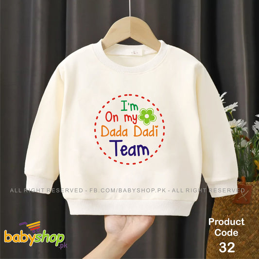 I'm on my Dada Dadi Team baby sweat shirt