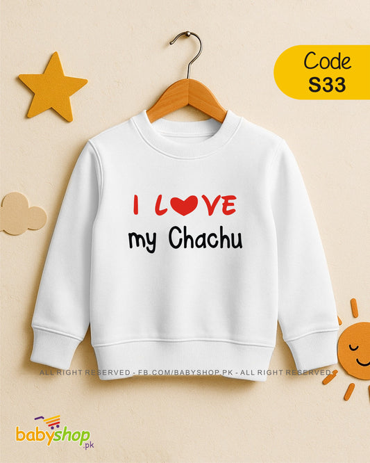 I LOVE my Chachu baby sweat shirt