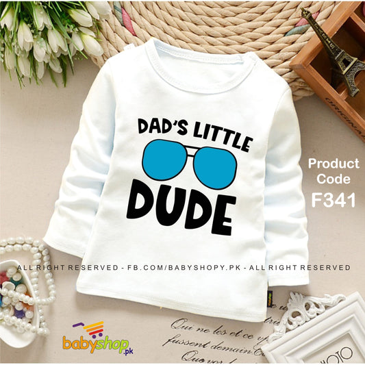 Dad's little dude baby shirt (
