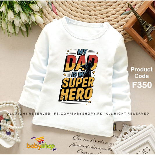 DAD IS MY SUPER HERO  BABY SHIRT