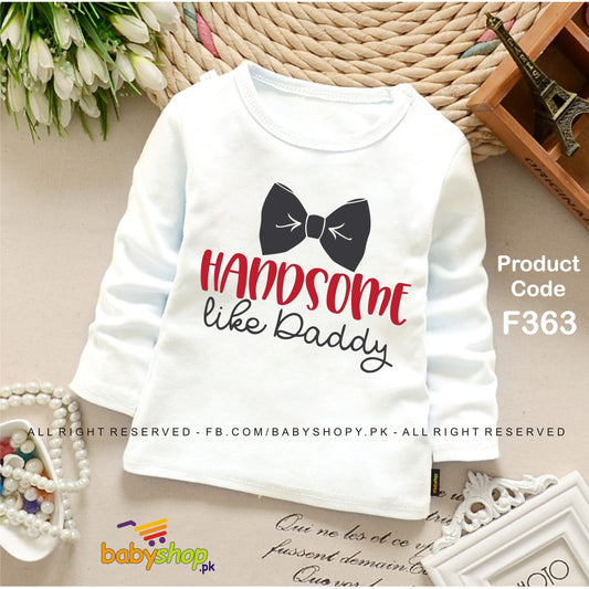 HANDSOME LOIKE DADY BABY SHIRT