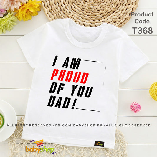 I am proud of you DAD baby tshirt