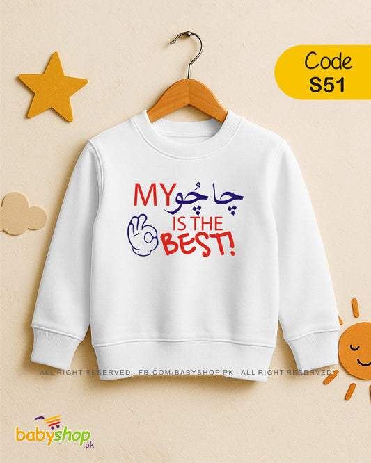MY CHACHU IS THE BEST baby sweat shirt