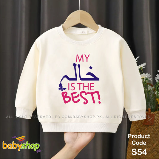My khala is the best  baby sweat shirt