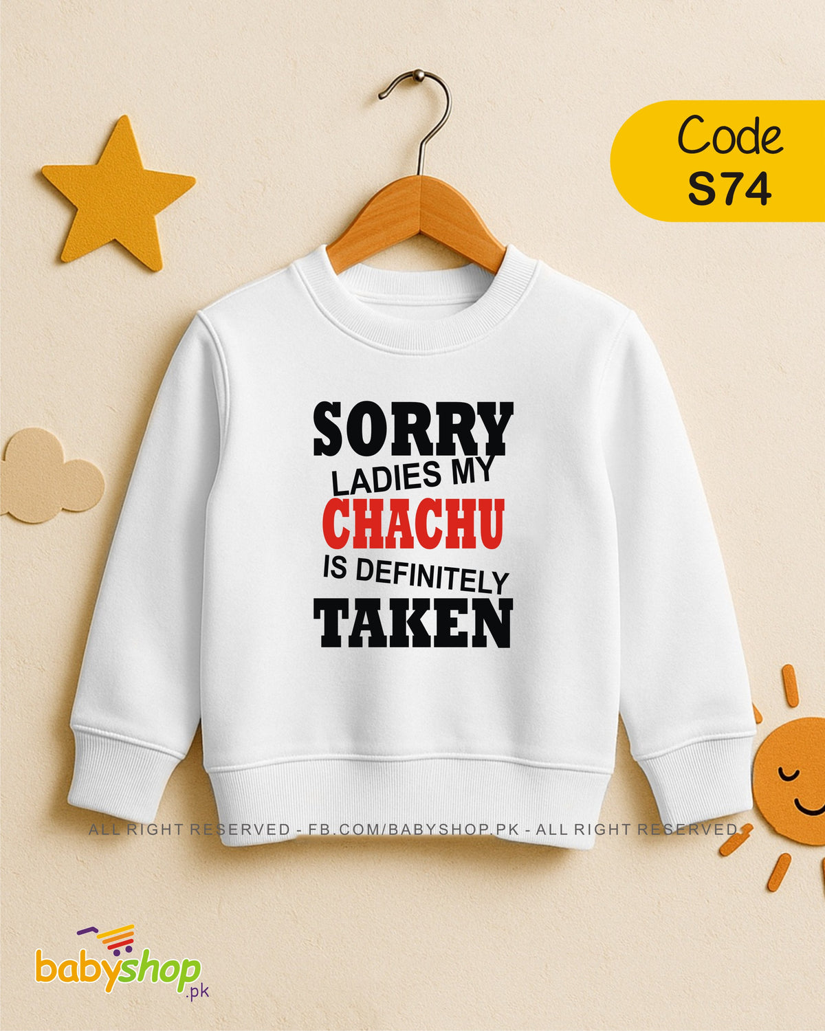 SORRY LADIES MY CHACHU IS DEFINITELY TAKEN   baby sweat shirt