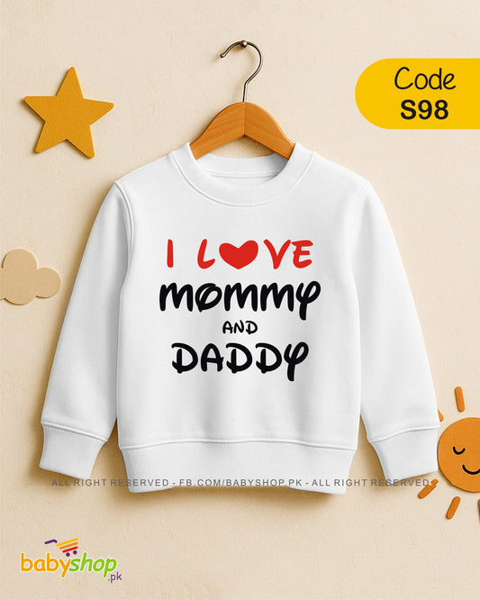 i love mommy and daddy  baby sweat shirt