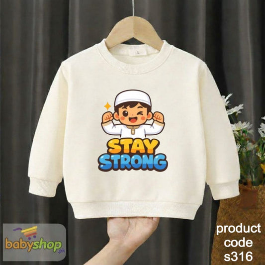 stay strong baby sweat shirt