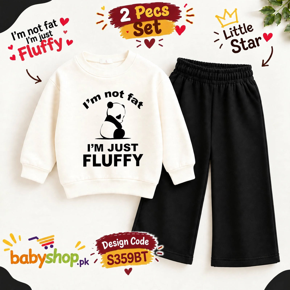 I'm not fat I'M JUST FLUFFY 2 pece set