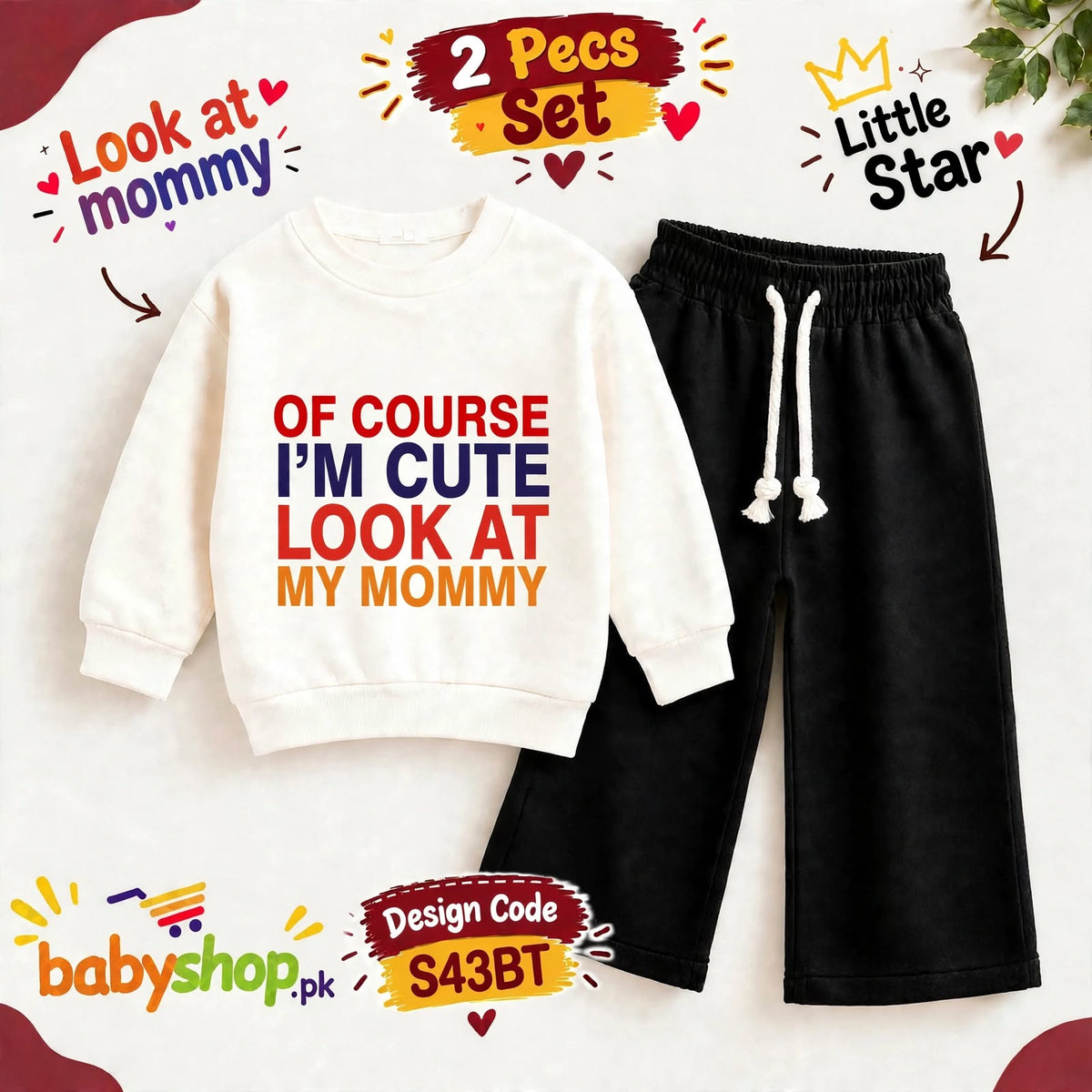 OF COURSE I'M CUTE LOOK T MY MOMMY 2 pece set