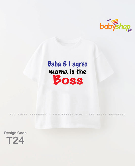 Baba and I agree mama is the boss baby t shirt