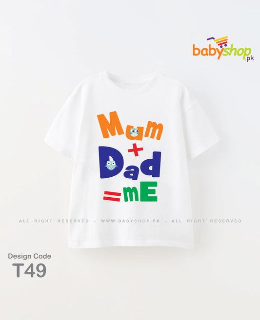 Mom+Dad=me baby t shirt