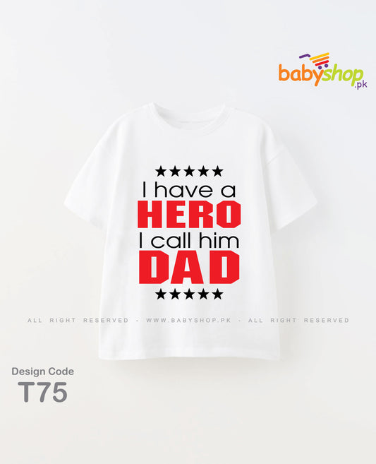 I have a hero I call him Dad baby tshirt