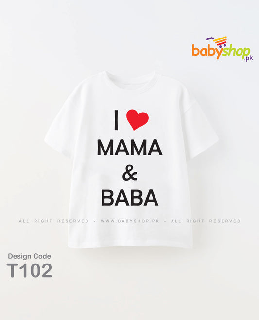 I love mama and Baba  baby t shirt