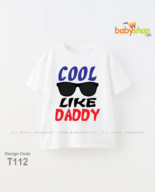 Cool like daddy baby t shirt