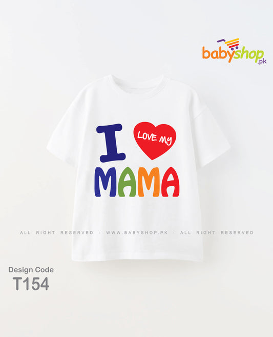 I love Mama baby t shirt