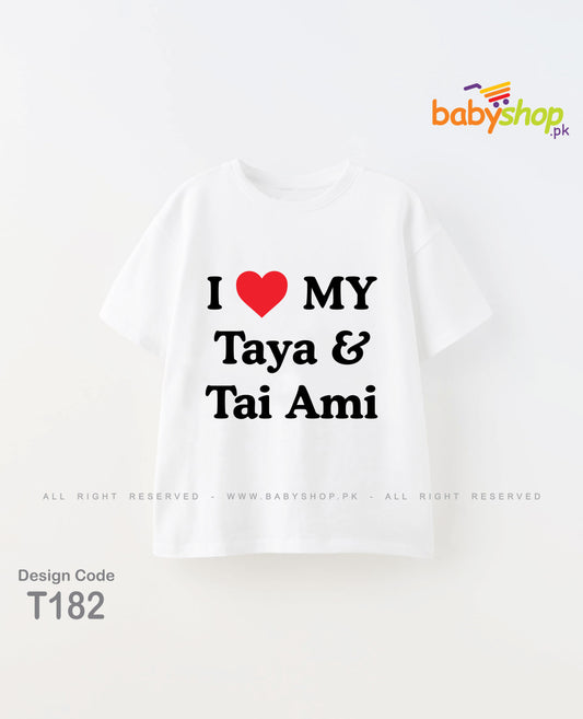 I love my Taya and Tai Ami baby t shirt