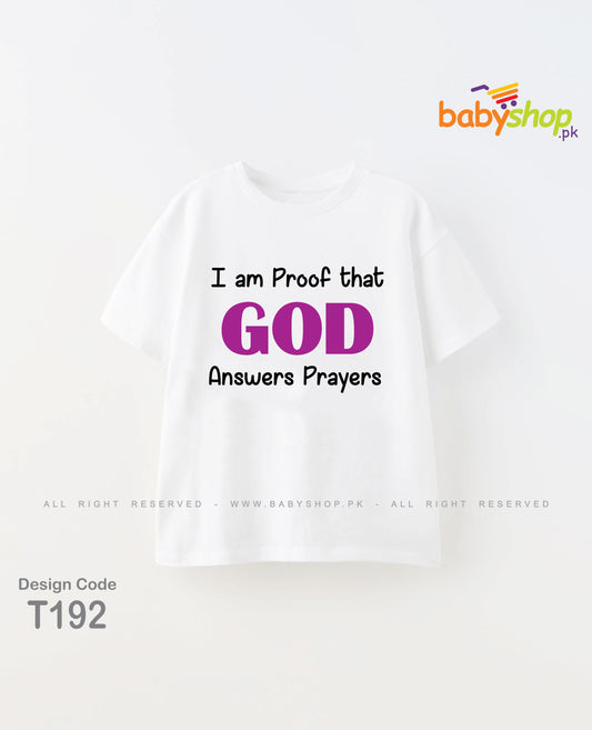 I am proof that GOD answer prayers baby t shirt