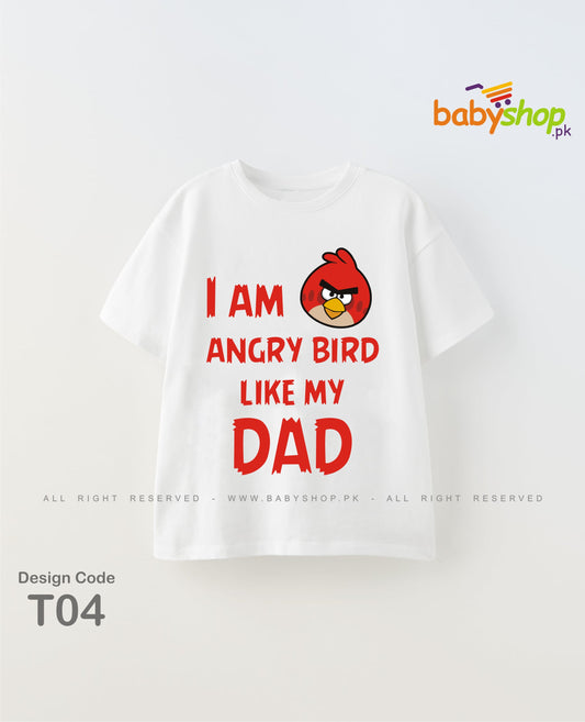 I am Angry bird like my Dad baby t shirt